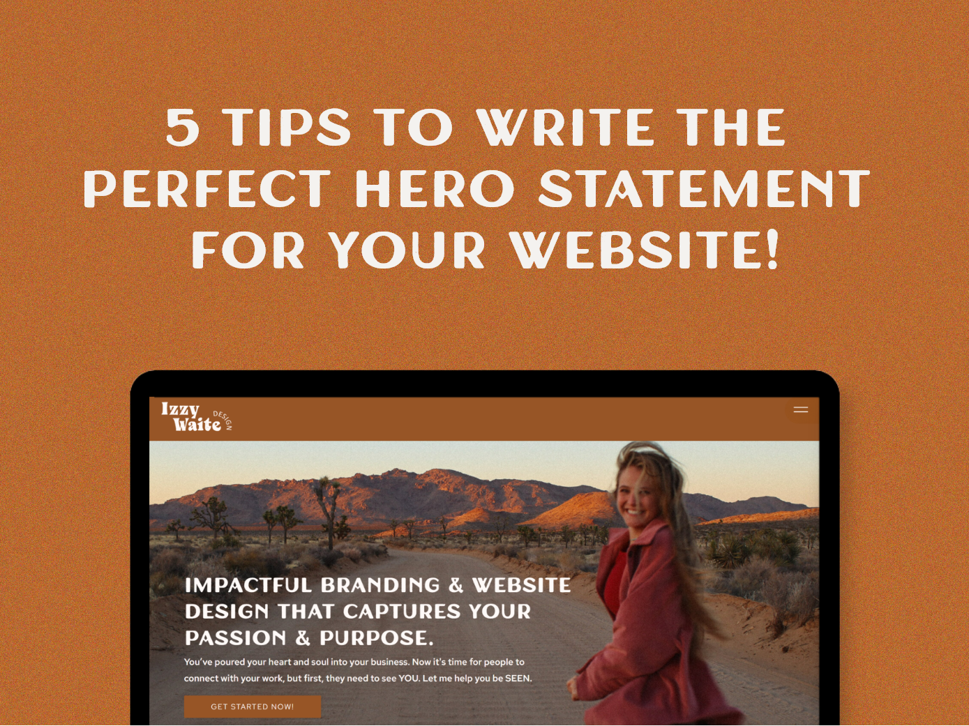 Photo of a website with a hero statement on a website. Text reading "tips for the perfect hero statement"