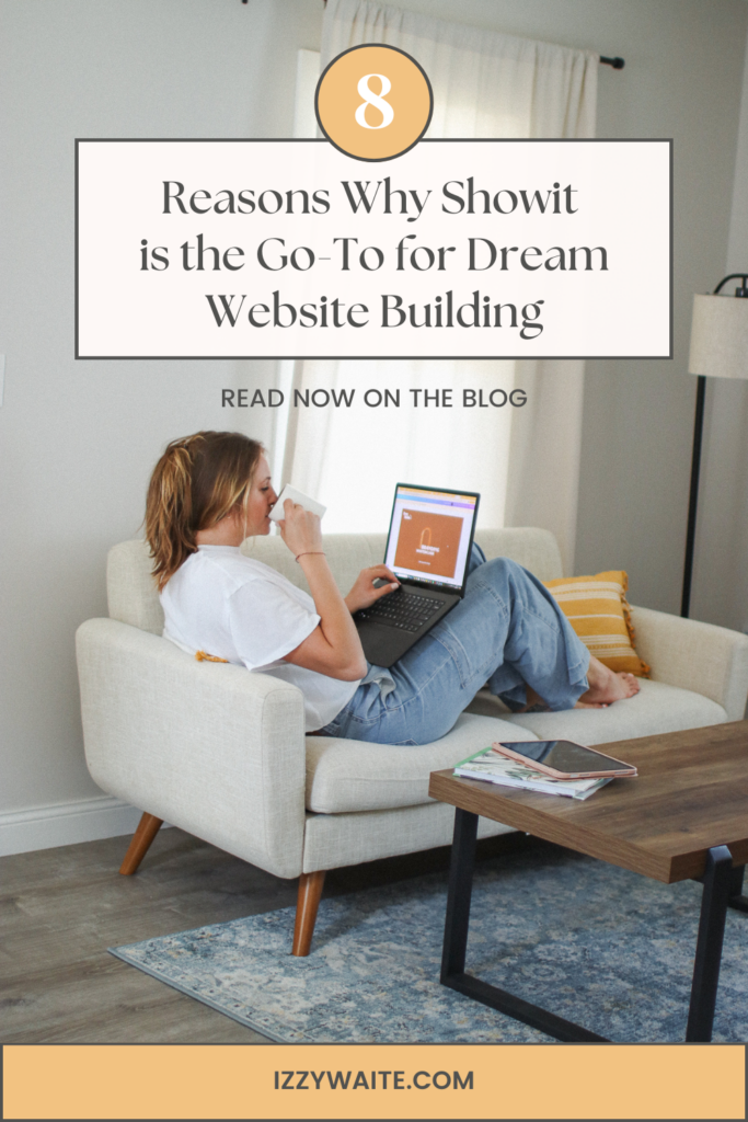 Reasons Why Showit is the Go-To for Dream Website Building