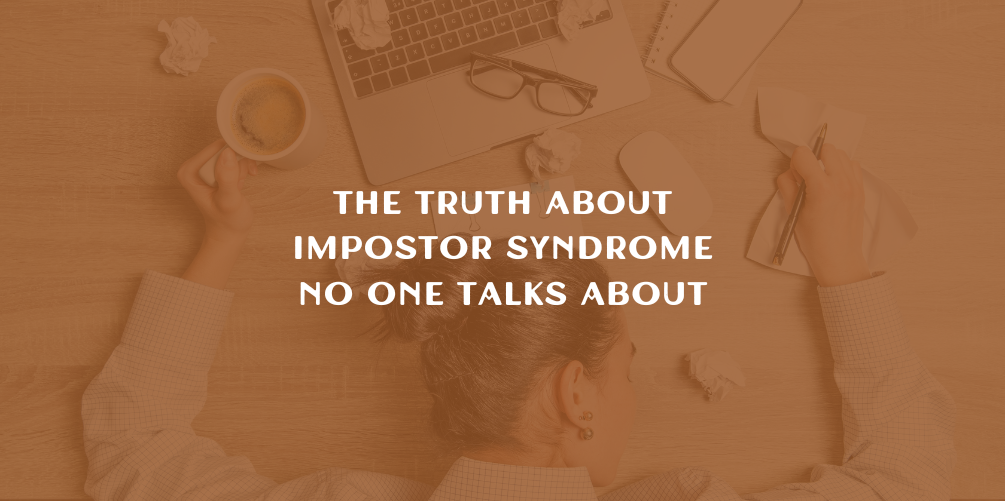 Overcoming Impostor Syndrome as a Business Owner: How to Be Seen and Show Up Confidently