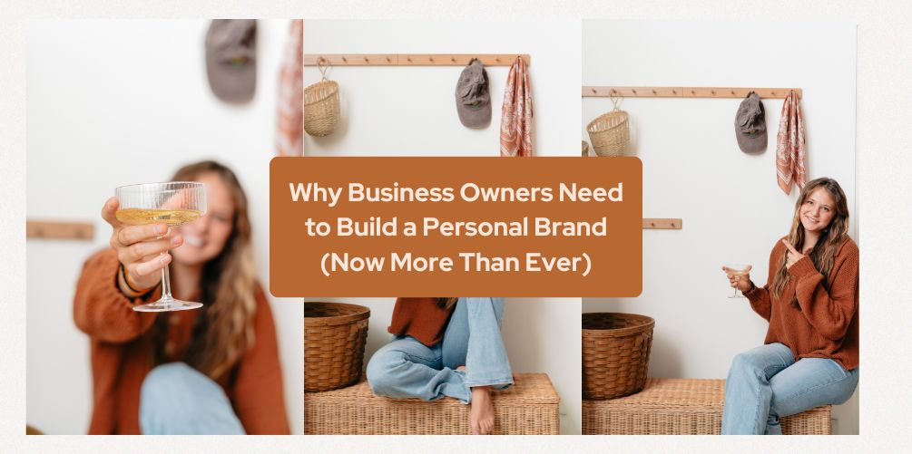 Why Every Business Owner Needs a Personal Brand in 2025